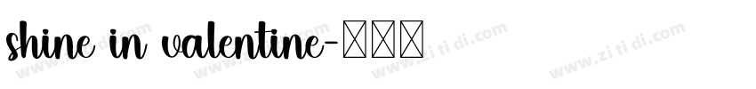 shine in valentine字体转换